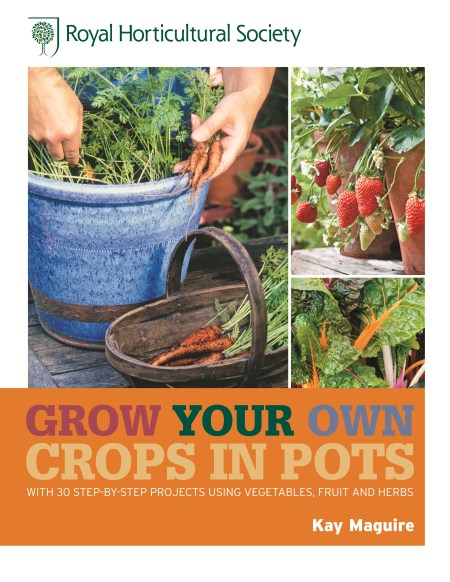 RHS Grow Your Own: Crops in Pots