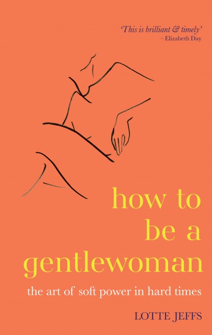 How to be a Gentlewoman