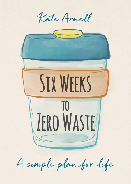 Six Weeks to Zero Waste
