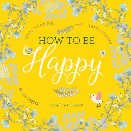 How To Be Happy