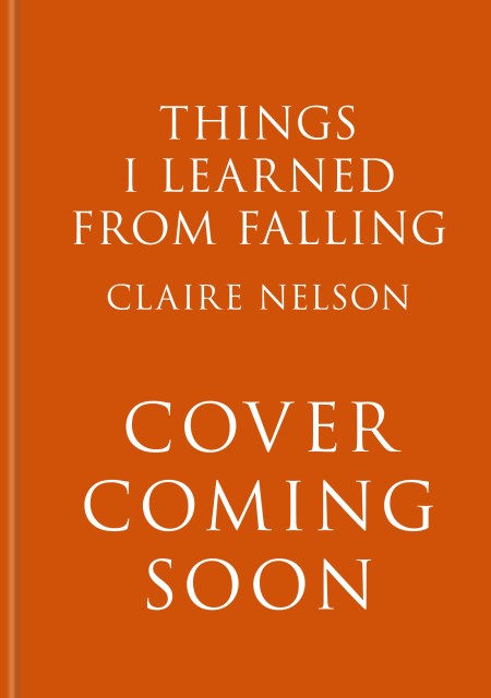 THINGS I LEARNED FROM FALLING