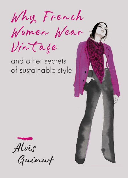 Why French Women Wear Vintage