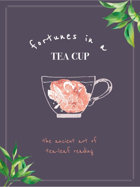 Fortunes in a Teacup