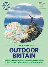 Philip's RGS Outdoor Britain: An Atlas for Adventure