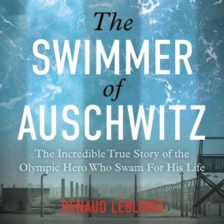 The Swimmer of Auschwitz