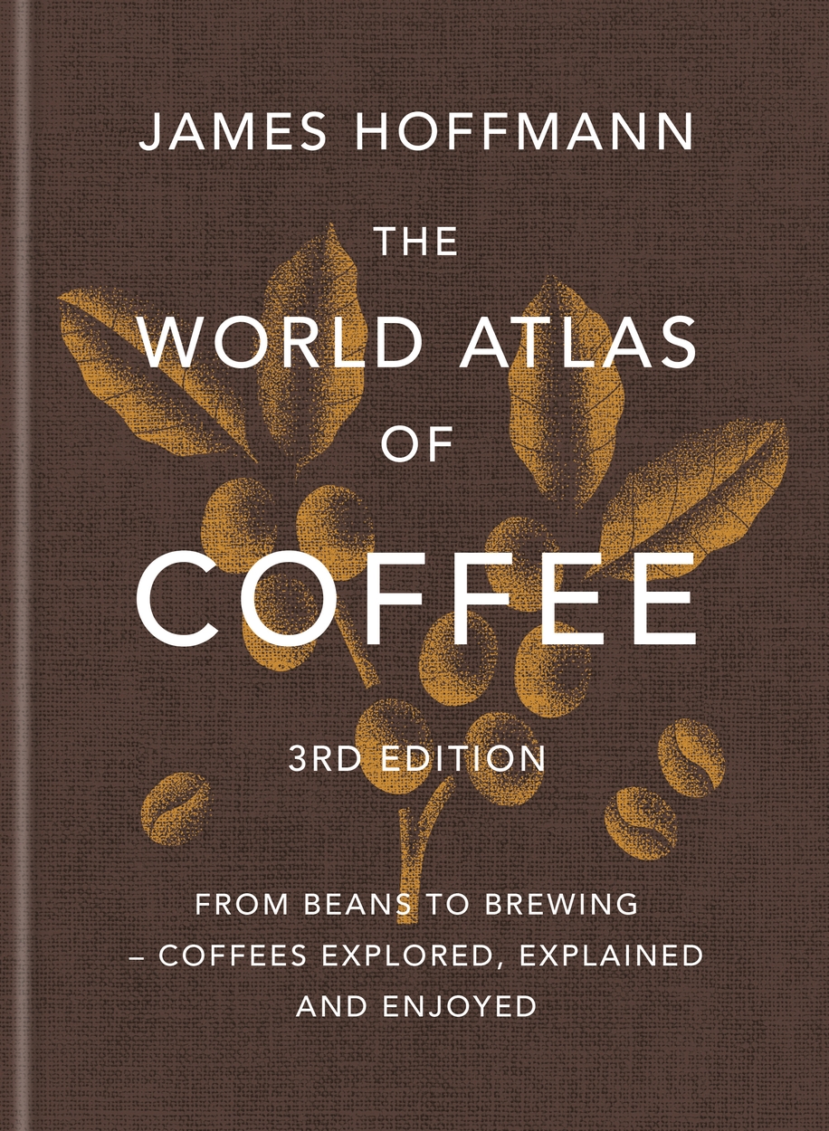The World Atlas of Coffee, 3rd edition — book cover, ISBN 9781784729868