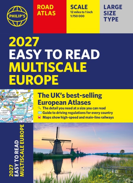 Philip’s 2027 Easy to Read Multiscale Road Atlas of Europe
