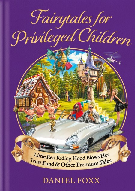 Fairytales for Privileged Children