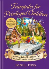 Fairytales for Privileged Children