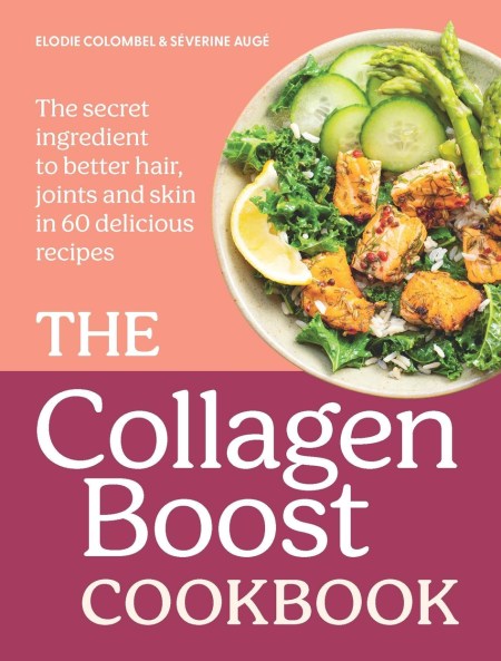 The Collagen Boost Cookbook
