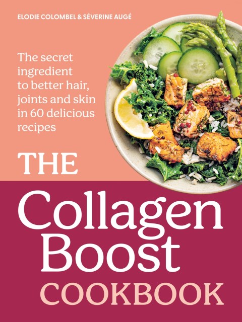 The Collagen Boost Cookbook