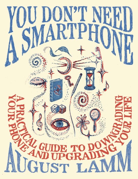 You Don’t Need A Smartphone