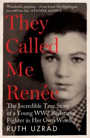 They Called Me Renée
